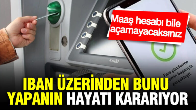 iban-kullanmanin-hic-bilinmeyen-riski-maas-hesabi-bile-acamayacaksiniz-tJhuQUFe