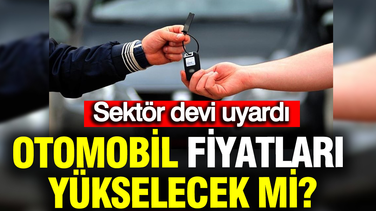 otomobil-fiyatlari-yukselecek-mi-sektor-devi-uyardi-kritik-6-ay-basladi-rCAvnPtK